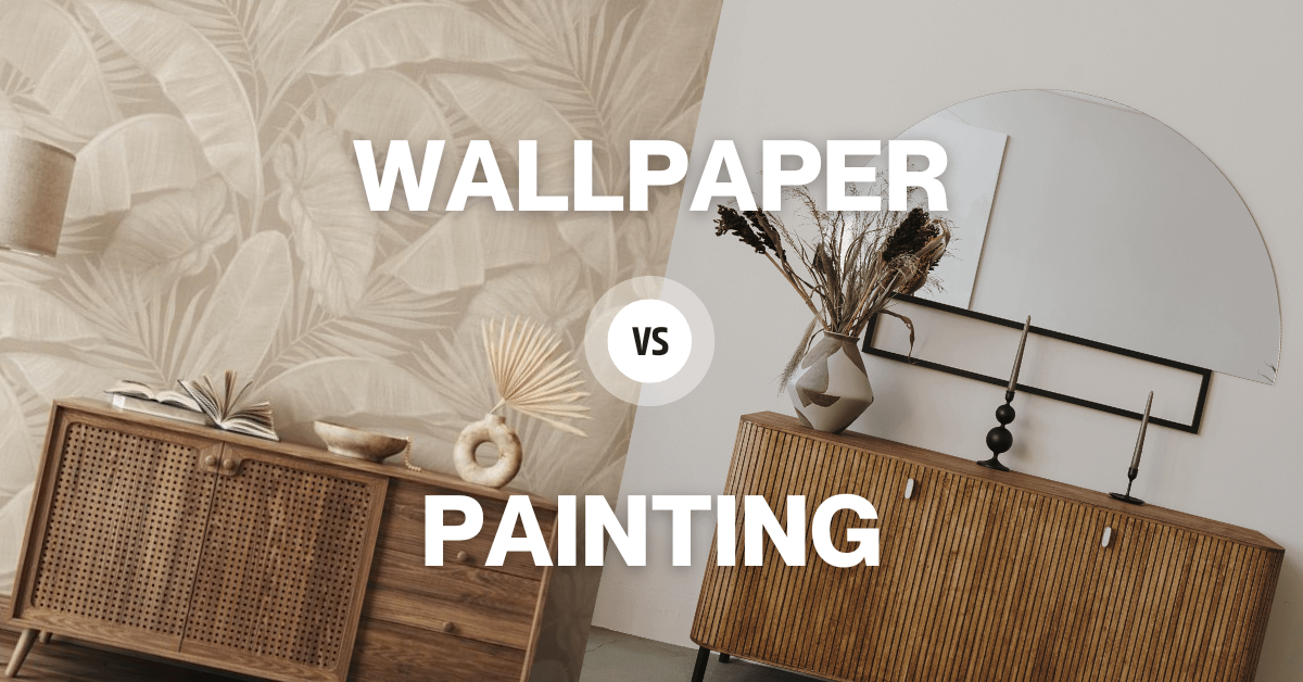 Wallpaper vs. Paint: Which is the Better Option for Your Home?